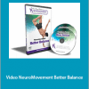 Anat Baniel - Video NeuroMovement® Better Balance