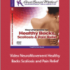 Anat Baniel - Video NeuroMovement® Healthy Backs, Scoliosis And Pain Relief