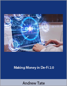 Andrew Tate - Making Money in De-Fi 2.0