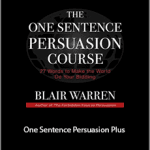 Blair Warren's - One Sentence Persuasion Plus