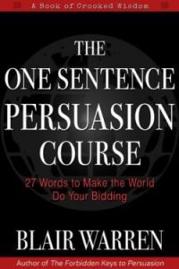 Blair Warren's - One Sentence Persuasion Plus