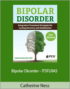 Catherine Ness - Bipolar Disorder - ITSFLRAS