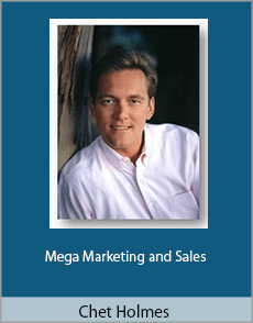 Chet Holmes - Mega Marketing and Sales