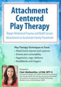 Clair Mellenthin - Attachment Centered Play Therapy - RRTABSATAFT