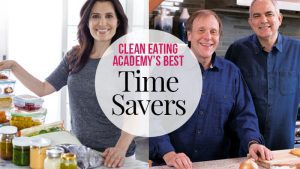 Clean Eating Academys Best Time Savers