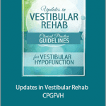 Colleen Sleik - Updates in Vestibular Rehab - CPGFVH