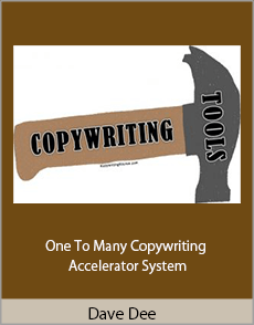 Dave Dee - One To Many Copywriting Accelerator System