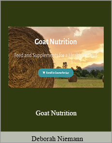 Deborah Niemann - Goat Nutrition