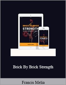 Francis Melia - Brick By Brick Strength