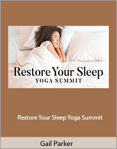 Gail Parker - Restore Your Sleep Yoga Summit