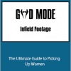 God Mode + Infield - The Ultimate Guide to Picking Up Women