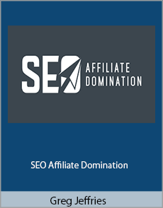 Greg Jeffries - SEO Affiliate Domination