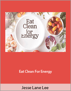 Jesse Lane Lee - Eat Clean For Energy