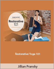 Jillian Pransky - Restorative Yoga 101