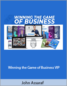 John Assaraf - Winning the Game of Business VIP