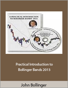 John Bollinger - Practical Introduction to Bollinger Bands 2013