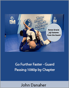 John Danaher – Go Further Faster – Guard Passing 1080p by Chapter (Full)