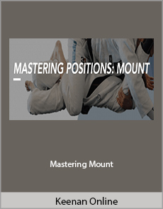 Keenan Online - Mastering Mount