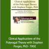 Linda Curran and Stephen Porges - Clinical Applications of the Polyvagal Theory with Stephen Porges, PhD - TASE