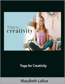 MaryBeth LaRue - Yoga for Creativity