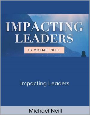 Michael Neill - Impacting Leaders