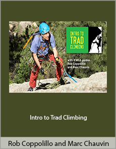 Rob Coppolillo and Marc Chauvin - Intro to Trad Climbing