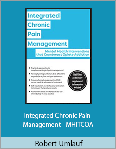 Robert Umlauf - Integrated Chronic Pain Management - MHITCOA