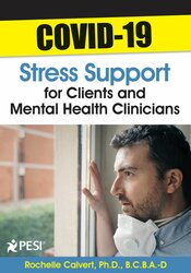 Rochelle Calvert - COVID-19 Stress Support for Clients and Mental Health Clinicians