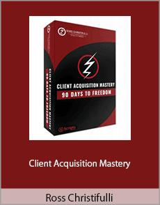 Ross Christifulli - Client Acquisition Mastery