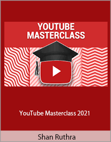 Shan Ruthra - YouTube Masterclass 2021