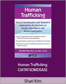 Shari Kim - Human Trafficking - CIATAFSOMDSASE