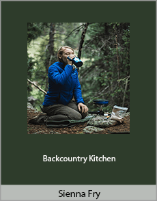 Sienna Fry - Backcountry Kitchen