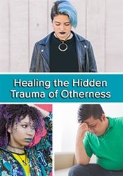 Stacee Reicherzer - Healing the Hidden Trauma of Otherness - CAOTHJM