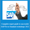 Success Learner - Complete expert guide to successful SAP Fit-to-Standard workshops 2022