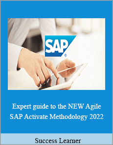 Success Learner - Expert guide to the NEW Agile SAP Activate Methodology 2022