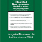 Theresa A. Schmidt - Integrated Neuromuscular Re-Education - METAPR