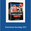 William Bronchick - Foreclosure Investing 2022