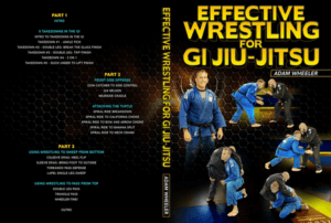 Adam Wheeler - Effective Wrestling For Gi Jiu-Jitsu