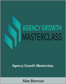 Alex Berman - Agency Growth Masterclass