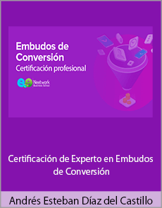 Andrés Esteban Díaz del Castillo - Certificación de Experto en Embudos de Conversión