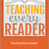 Anna Geiger and Becky Spence - Teaching Every Reader