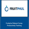 Ben Murray - Fruitphul Reboot Camp Productivity Training