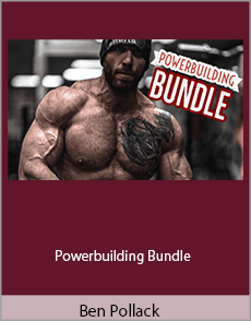 Ben Pollack - Powerbuilding Bundle