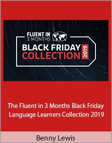 Benny Lewis - The Fluent in 3 Months Black Friday Language Learners Collection 2019