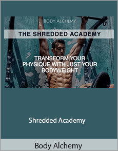 Body Alchemy - Shredded Academy