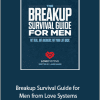 Breakup Survival Guide for Men from Love Systems