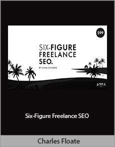 Charles Floate - Six-Figure Freelance SEO