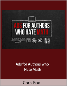 Chris Fox - Ads for Authors who Hate Math