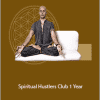 David Hans Barker - Spiritual Hustlers Club 1 Year