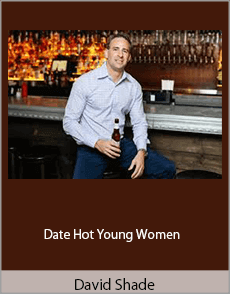 David Shade - Date Hot Young Women